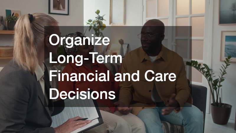 Organize Long-Term Financial and Care Decisions