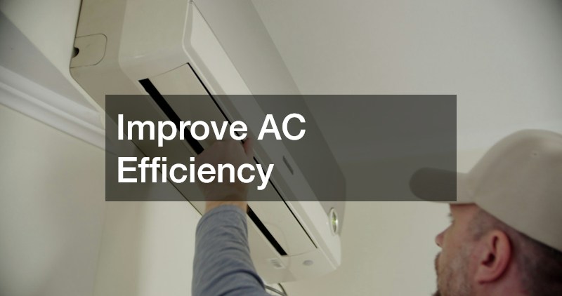 Improve AC Efficiency
