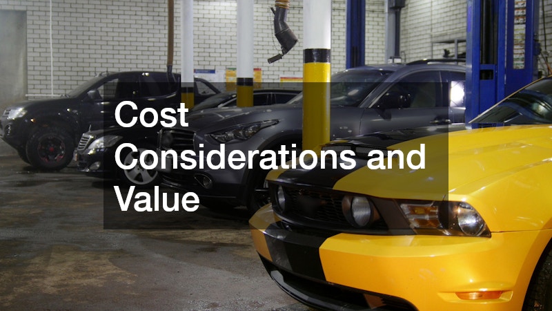 Cost Considerations and Value
