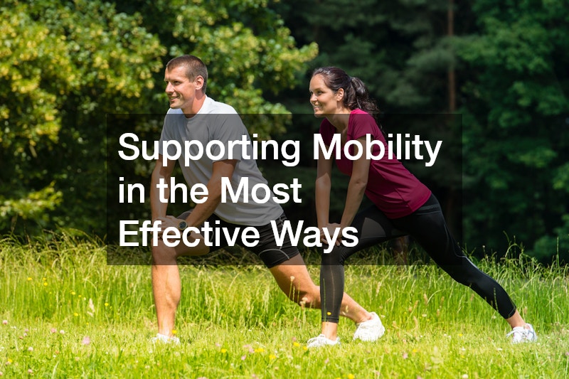 Supporting Mobility in the Most Effective Ways