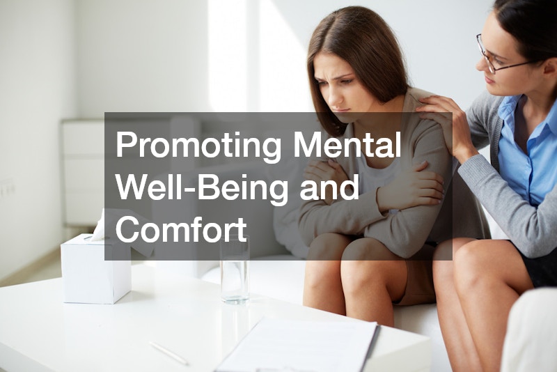 Promoting Mental Well-Being and Comfort