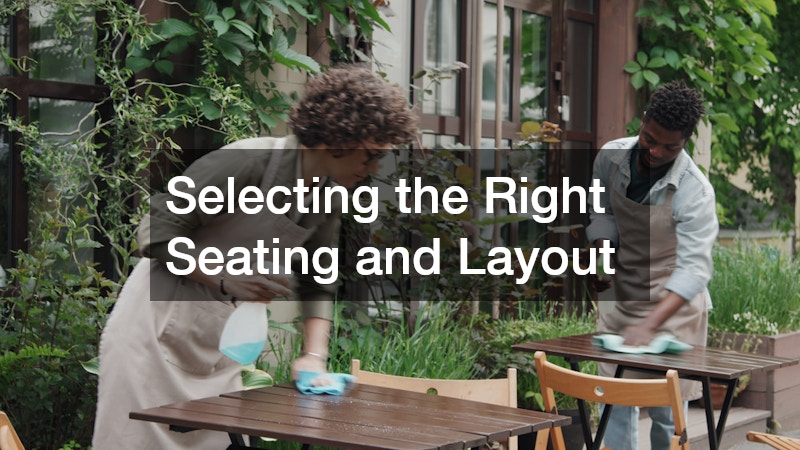 Selecting the Right Seating and Layout