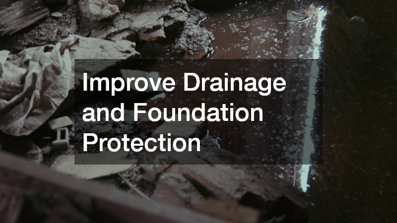 Improve Drainage and Foundation Protection