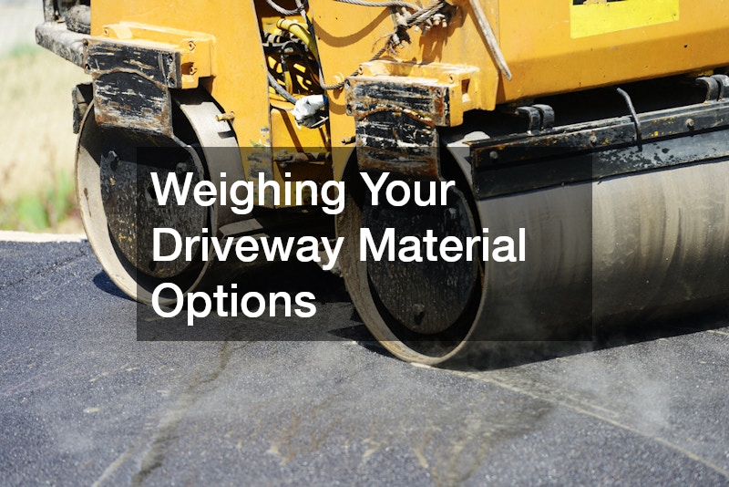 Weighing Your Driveway Material Options