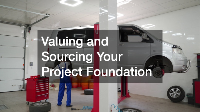 Valuing and Sourcing Your Project Foundation