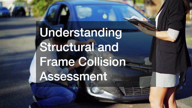 Understanding Structural and Frame Collision Assessment