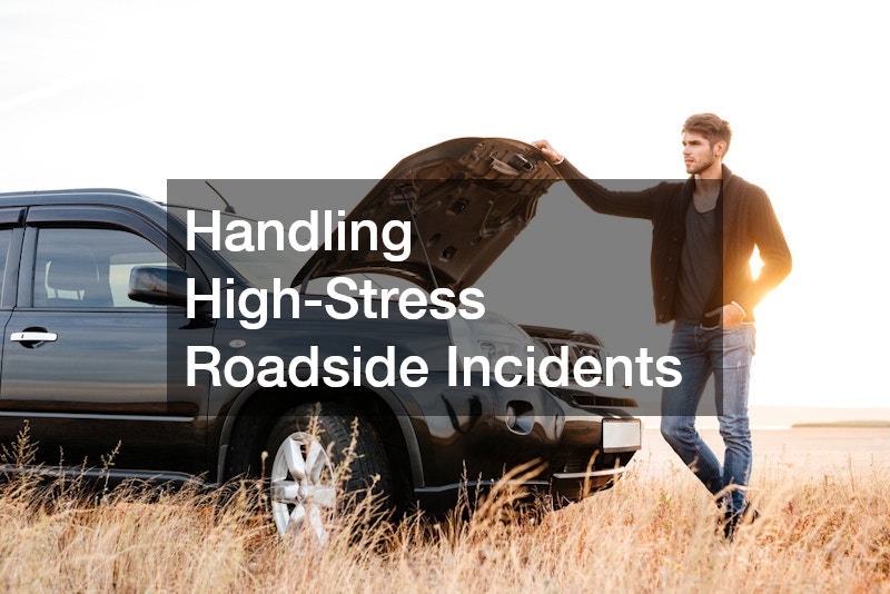 Handling High-Stress Roadside Incidents