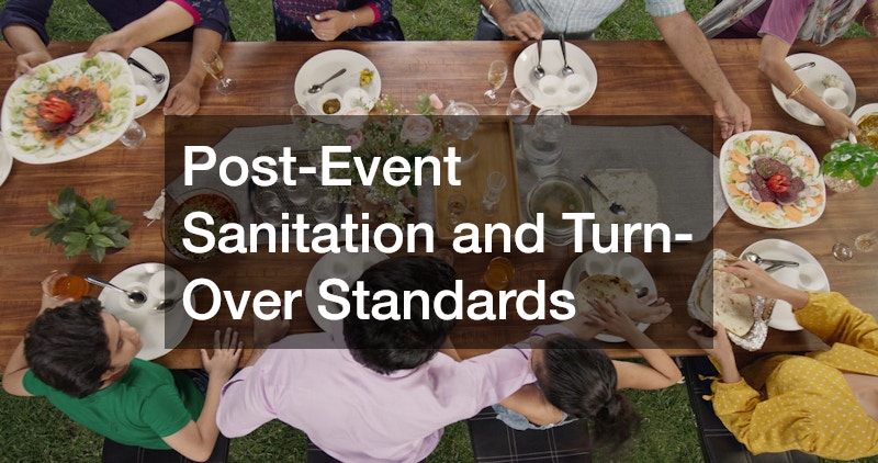 Post-Event Sanitation and Turn-Over Standards