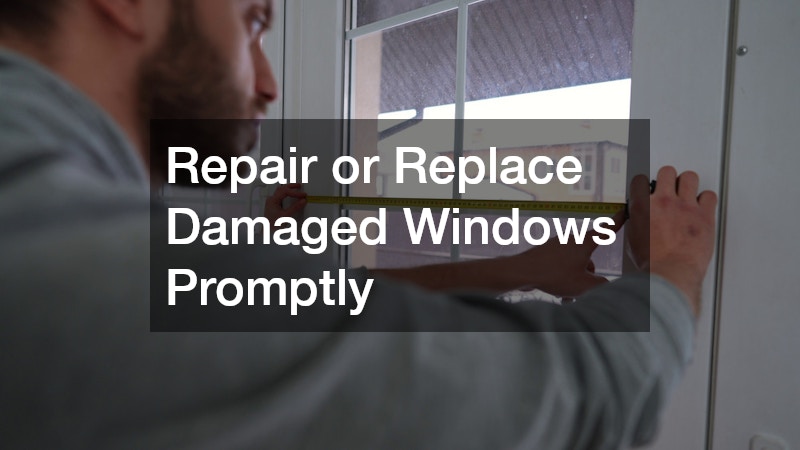 Repair or Replace Damaged Windows Promptly