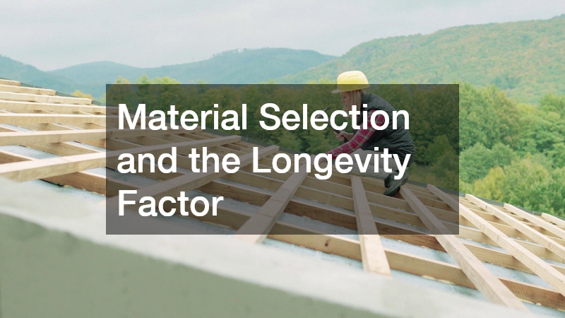 Material Selection and the Longevity Factor