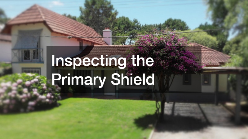 Inspecting the Primary Shield
