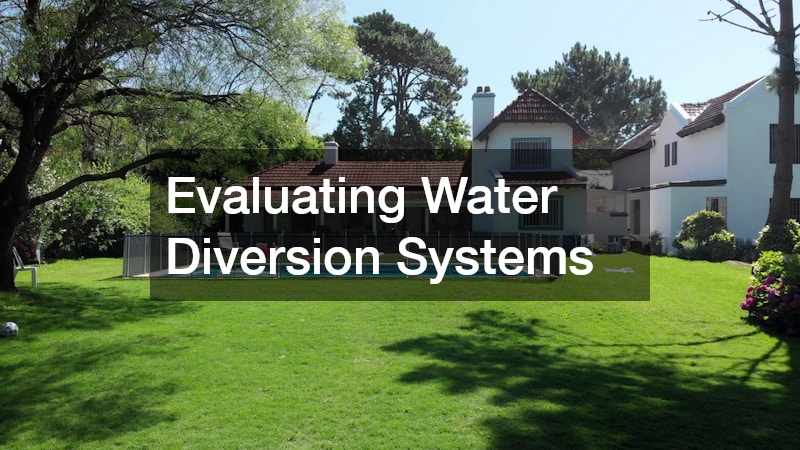 Evaluating Water Diversion Systems