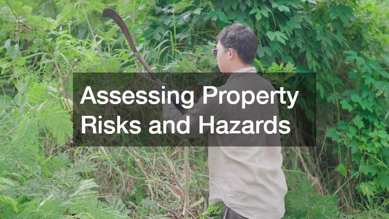 Assessing Property Risks and Hazards