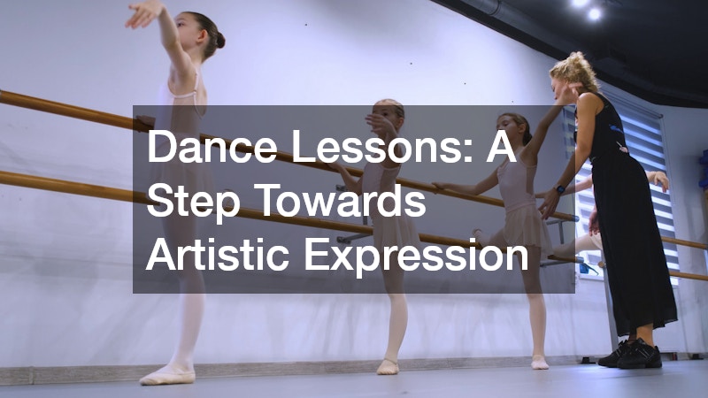 Dance Lessons: A Step Towards Artistic Expression