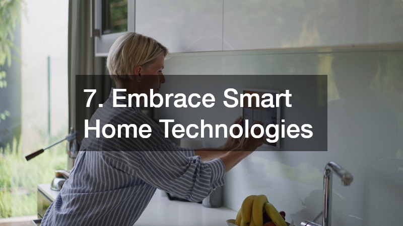 7. Embrace Smart Home Technologies