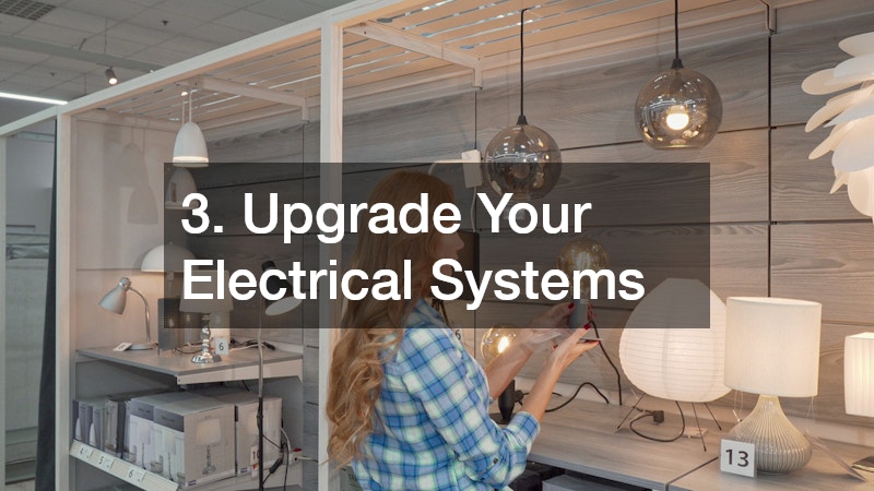 3. Upgrade Your Electrical Systems