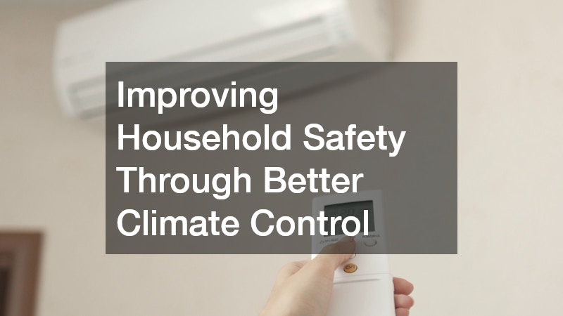 Improving Household Safety Through Better Climate Control