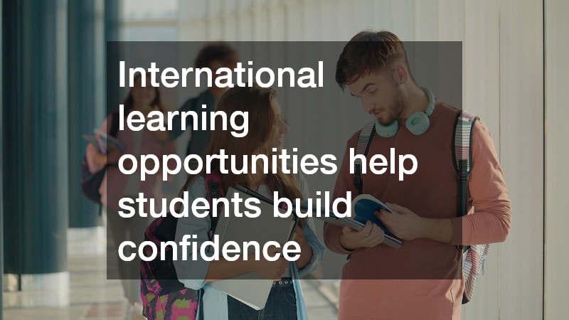 International learning opportunities help students build confidence