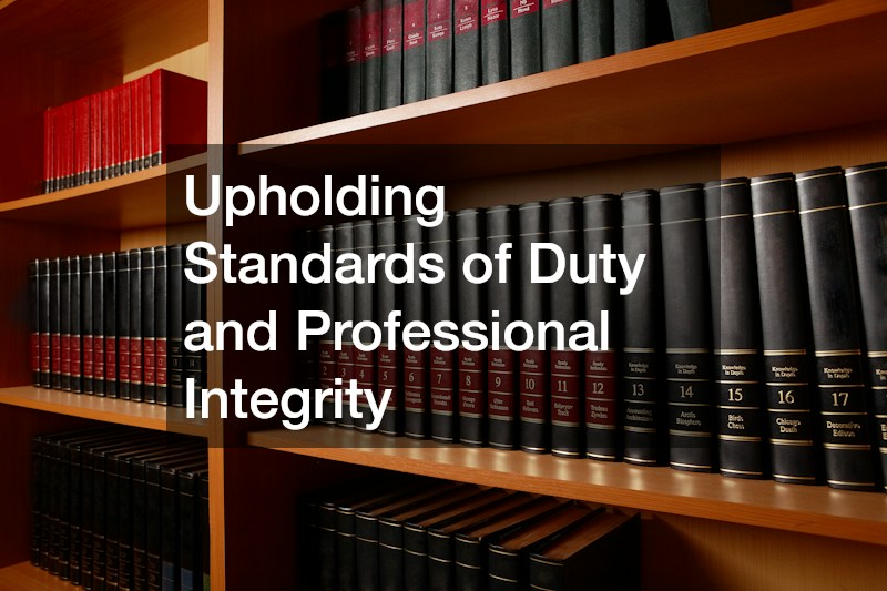 Upholding Standards of Duty and Professional Integrity