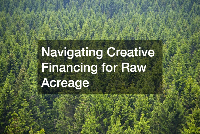 Navigating Creative Financing for Raw Acreage