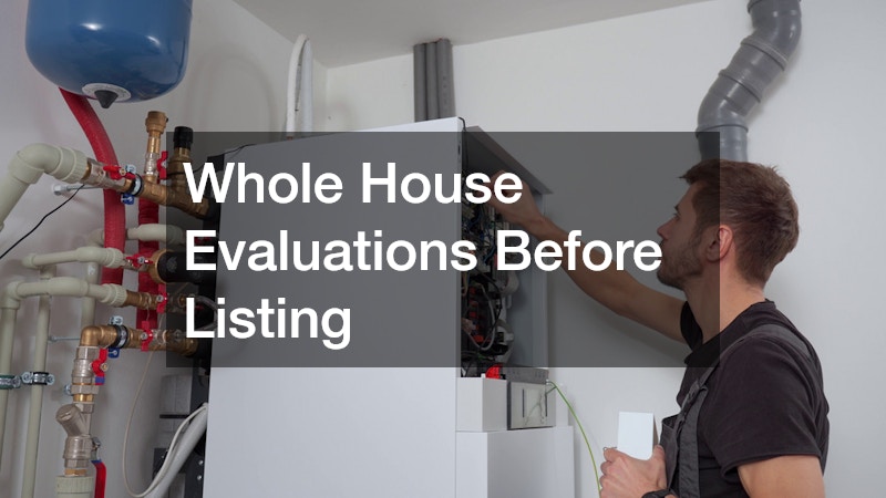 Whole House Evaluations Before Listing