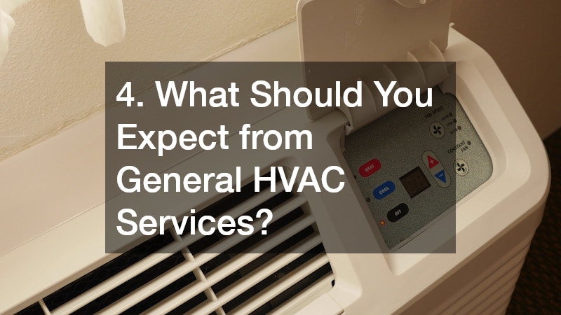 4. What Should You Expect from General HVAC Services?
