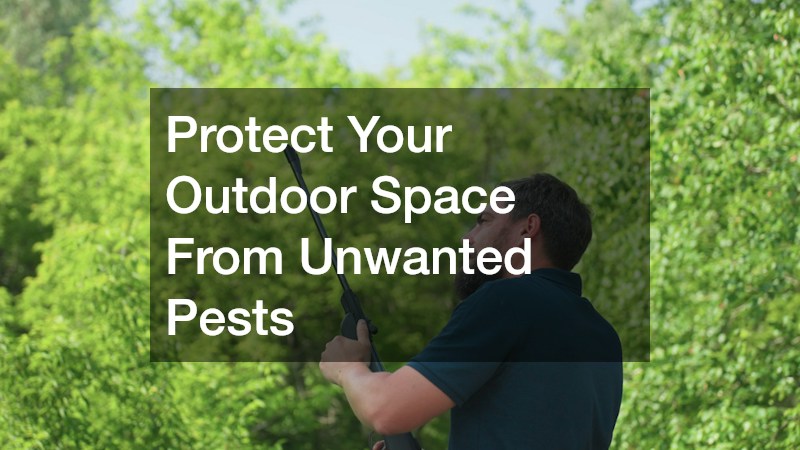 Protect Your Outdoor Space From Unwanted Pests