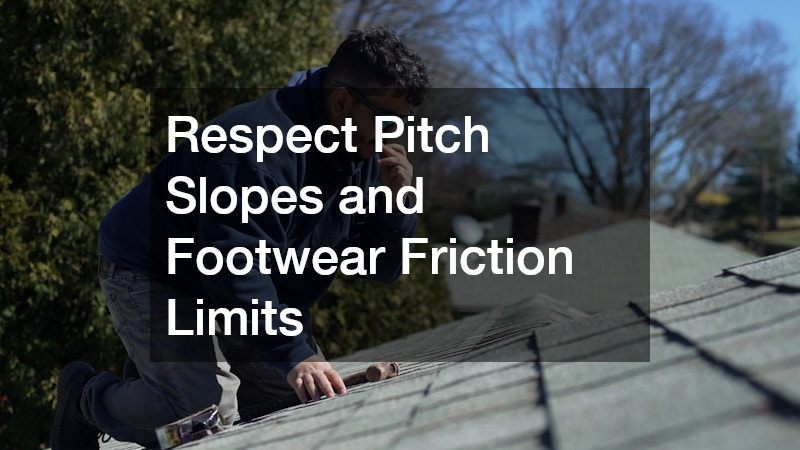 Respect Pitch Slopes and Footwear Friction Limits