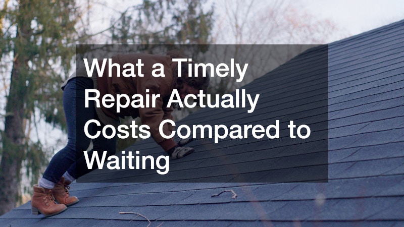 What a Timely Repair Actually Costs Compared to Waiting