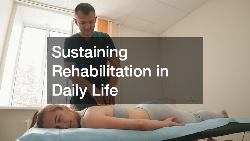 Sustaining Rehabilitation in Daily Life