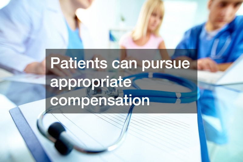 Patients can pursue appropriate compensation