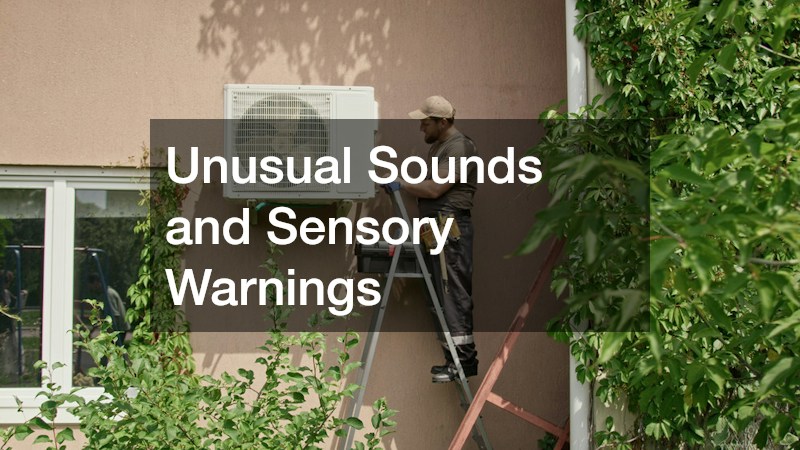 Unusual Sounds and Sensory Warnings