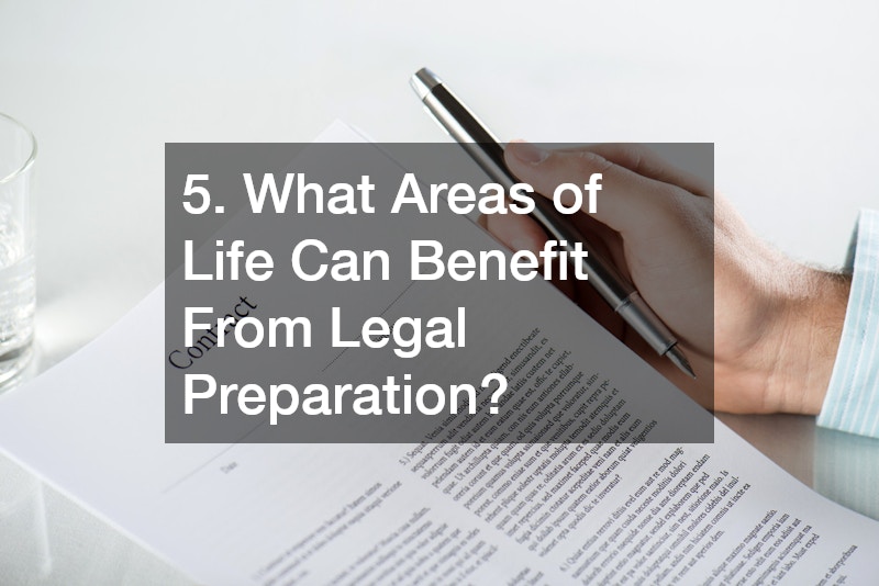 5. What Areas of Life Can Benefit From Legal Preparation?