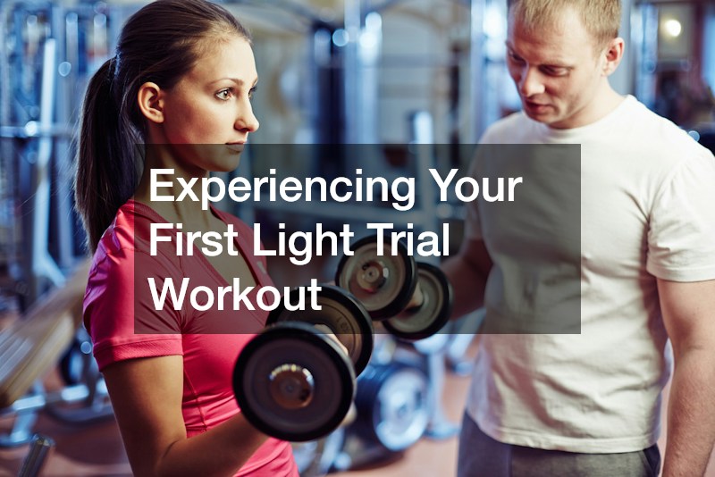 Experiencing Your First Light Trial Workout
