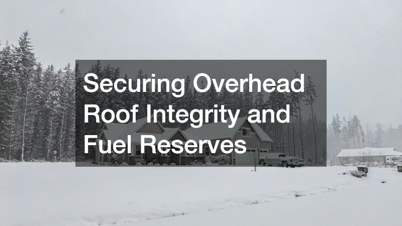 Securing Overhead Roof Integrity and Fuel Reserves