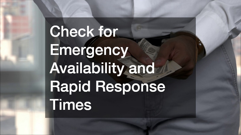 Check for Emergency Availability and Rapid Response Times