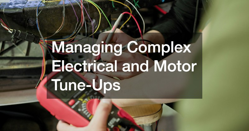 Managing Complex Electrical and Motor Tune-Ups