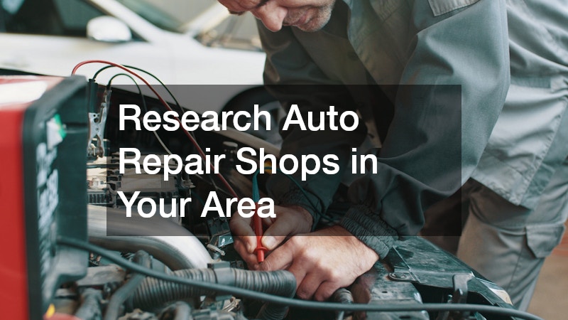 Research Auto Repair Shops in Your Area