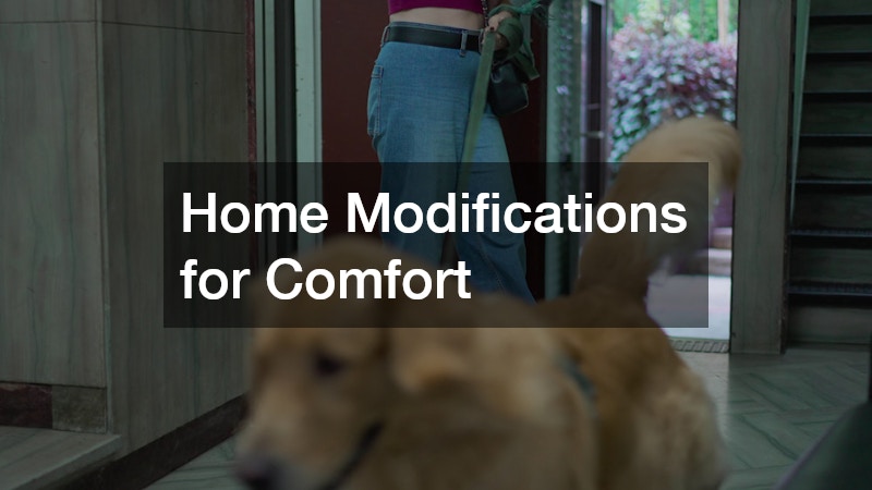 Home Modifications for Comfort
