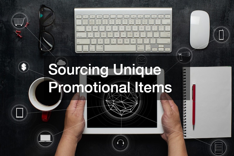 Sourcing Unique Promotional Items