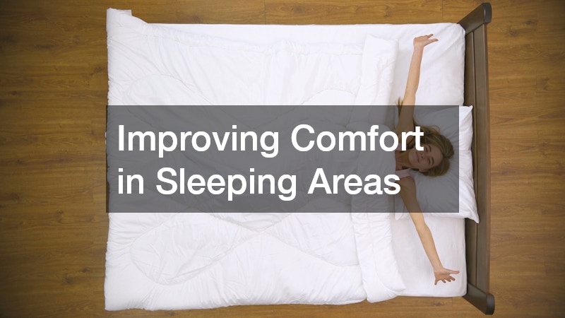 Improving Comfort in Sleeping Areas