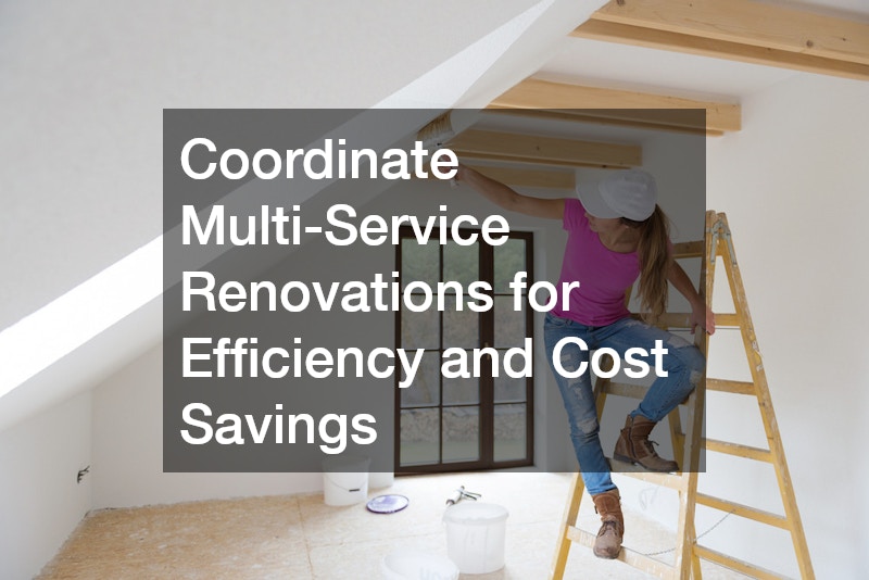 Coordinate Multi-Service Renovations for Efficiency and Cost Savings