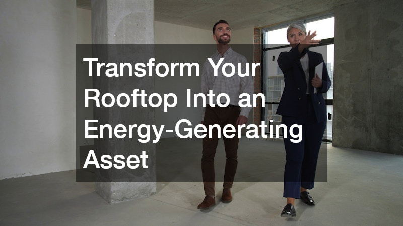 Transform Your Rooftop Into an Energy-Generating Asset