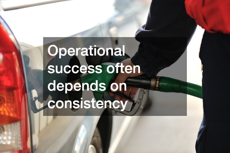 Operational success often depends on consistency