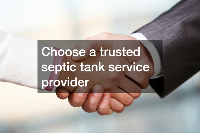 Choose a trusted septic tank service provider