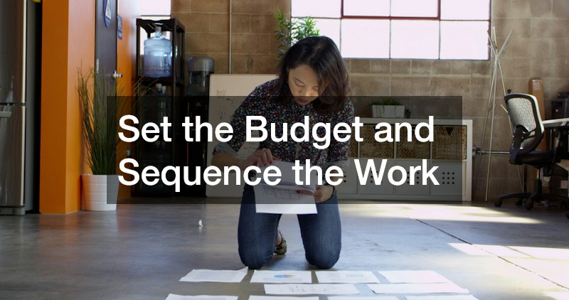 Set the Budget and Sequence the Work