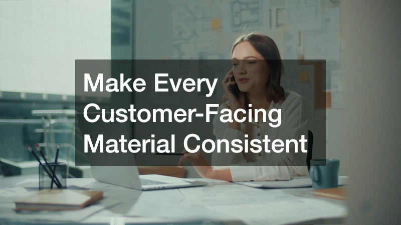 Make Every Customer-Facing Material Consistent