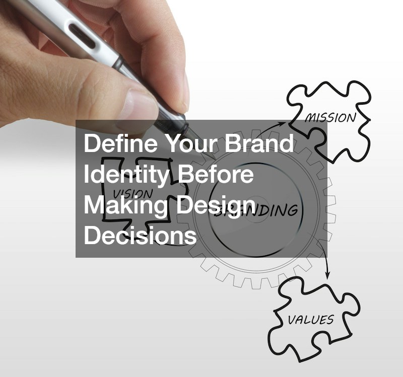Define Your Brand Identity Before Making Design Decisions