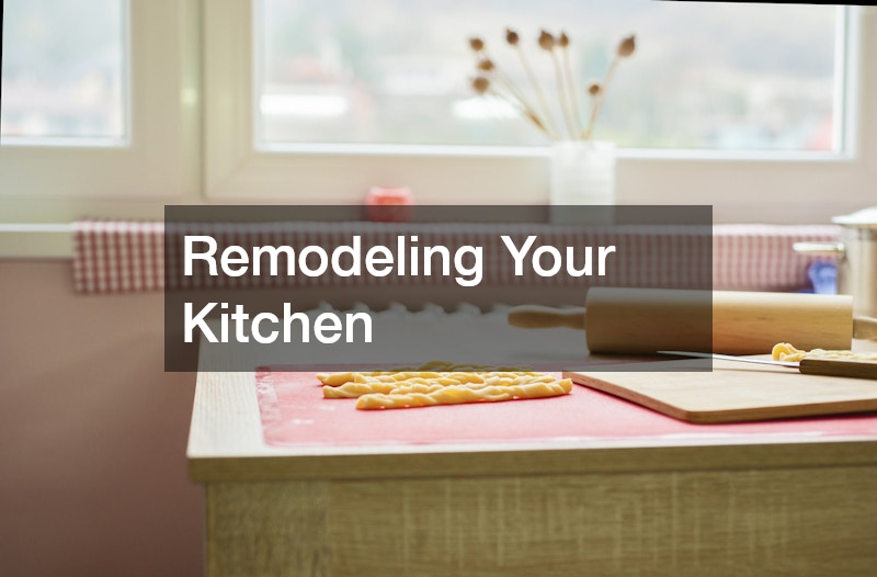 Remodeling Your Kitchen