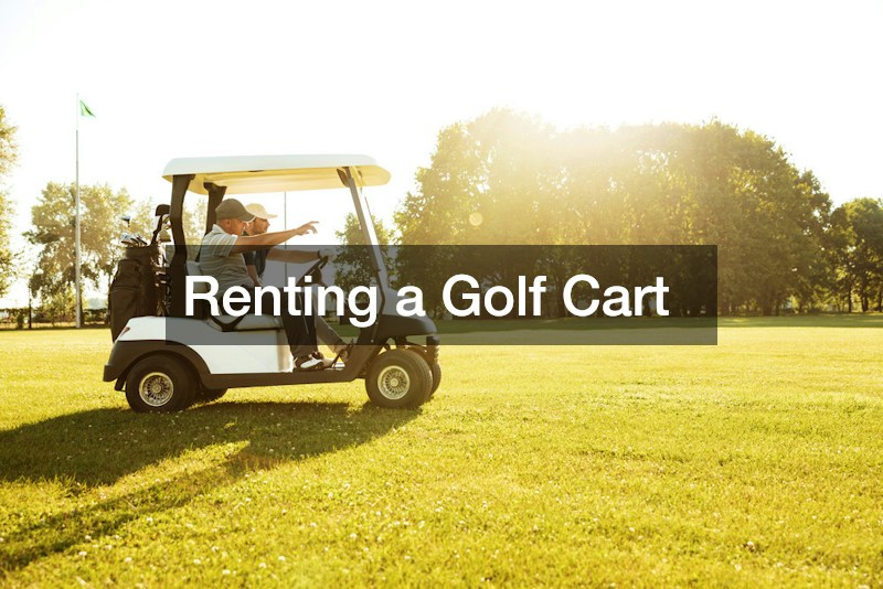 Renting a Golf Cart